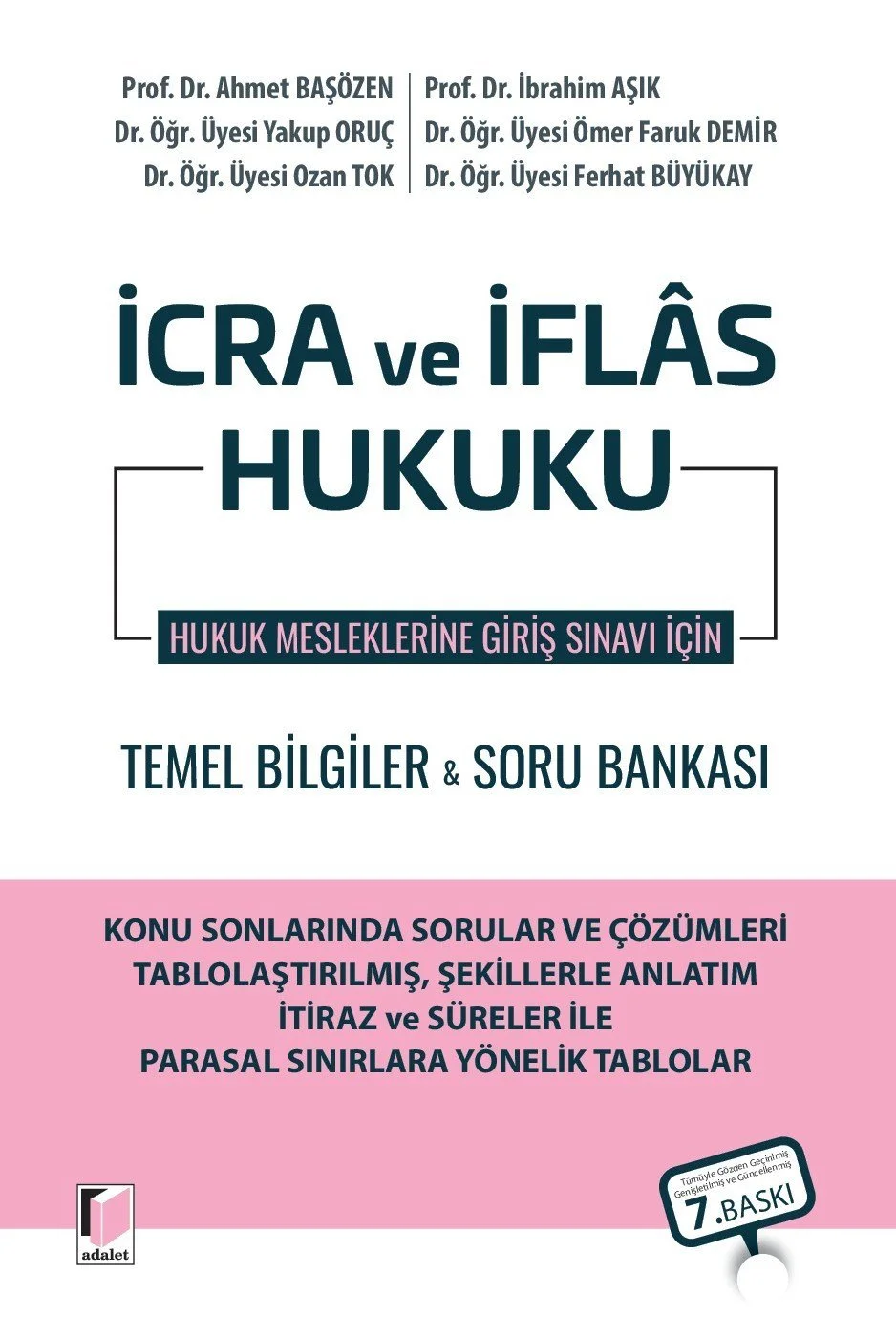 İcra ve İflas Hukuku - Hukuk Mesleklerine Giriş Sınavı İçin Temel Bilgiler ve Soru Bankası