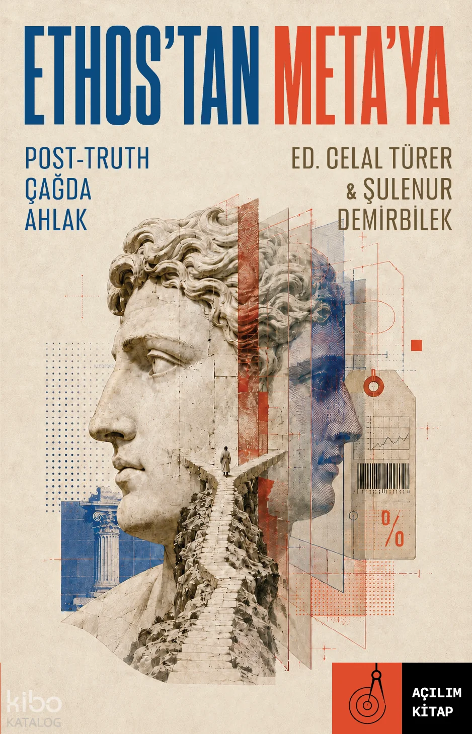 Ethos'tan Meta'ya ;Post-Truth Çağda Ahlak