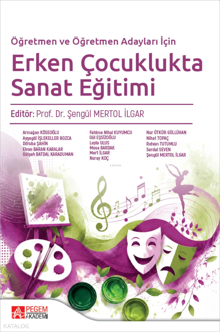 Öğretmen ve Öğretmen Adayları için Erken Çocuklukta Sanat Eğitimi