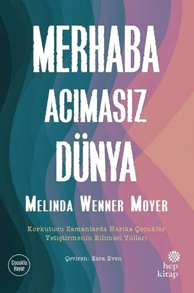 Merhaba Acımasız Dünya