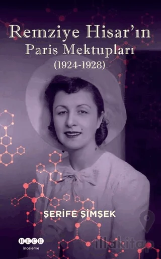 Remziye Hisar'ın Paris Mektupları (1924-1928)