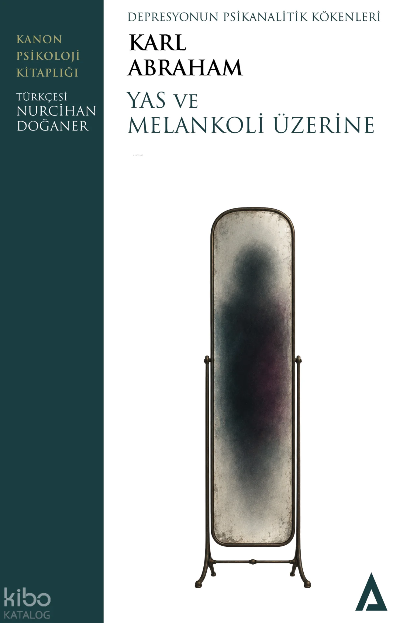 Yas ve Melankoli Üzerine;Depresyonun Psikanalitik Kökenleri