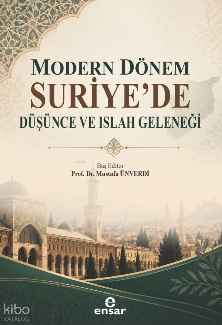 Modern Dönem Suriye'de Düşünce  ve Islah Geleneği
