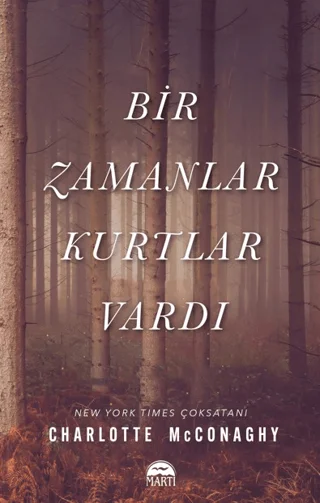 Bir Zamanlar Kurtlar Vardı
