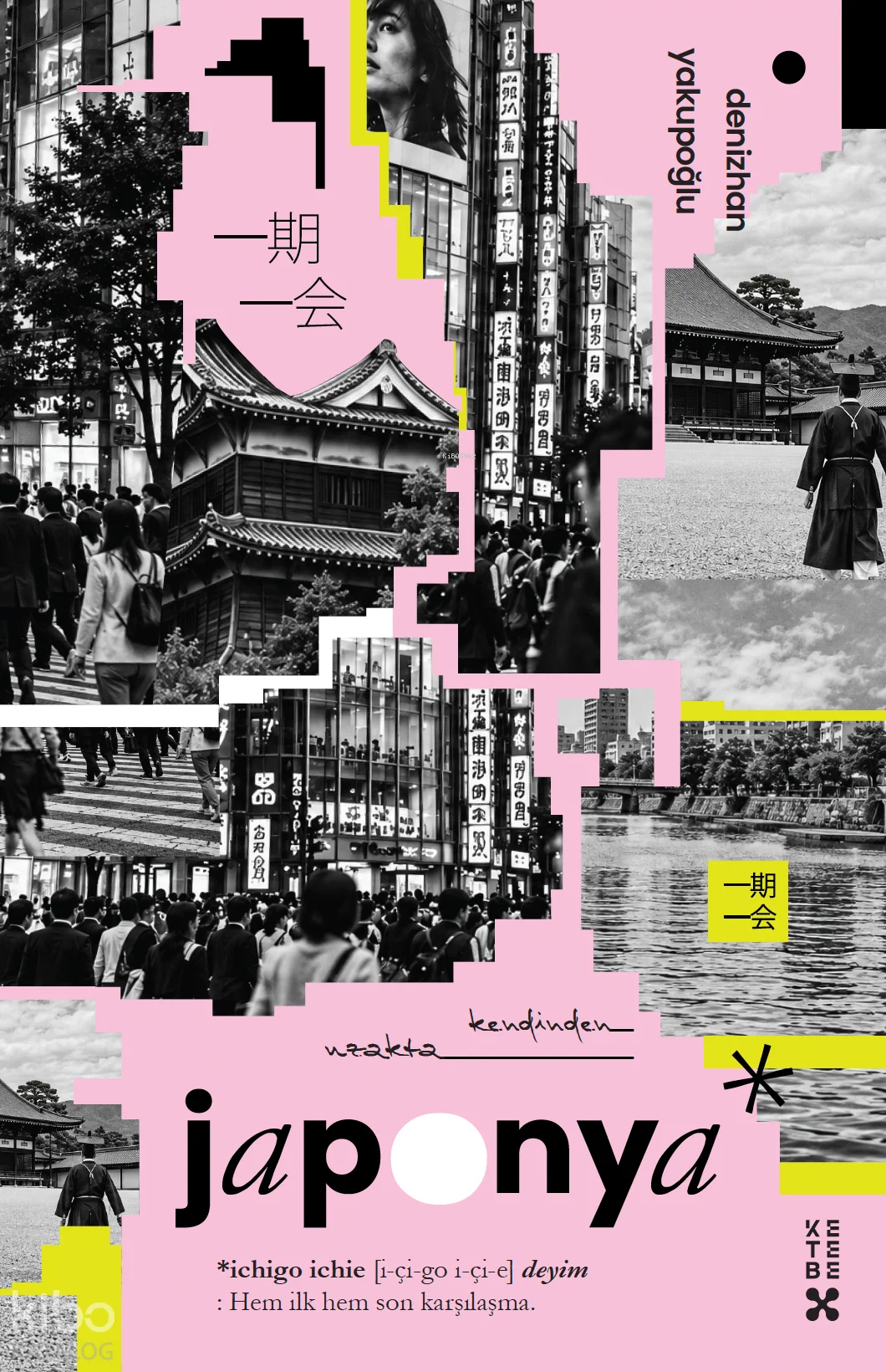 Japonya;Kendinden Uzakta