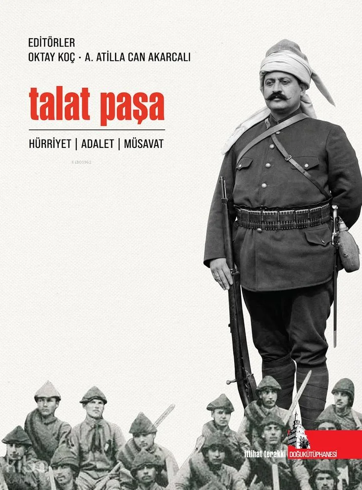 Talat Paşa;Hürriyet, Adalet, Musavat