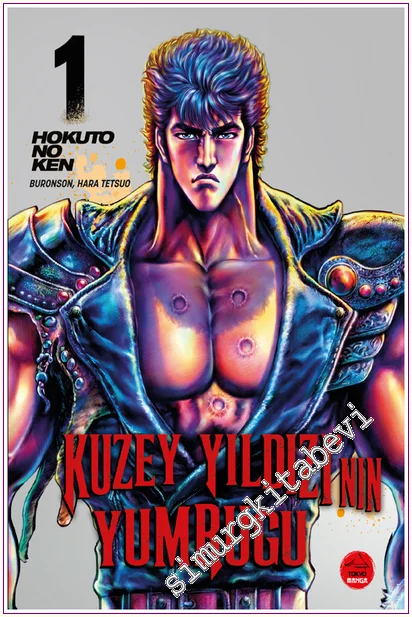 Kuzey Yıldızı'nın Yumruğu - 1 -