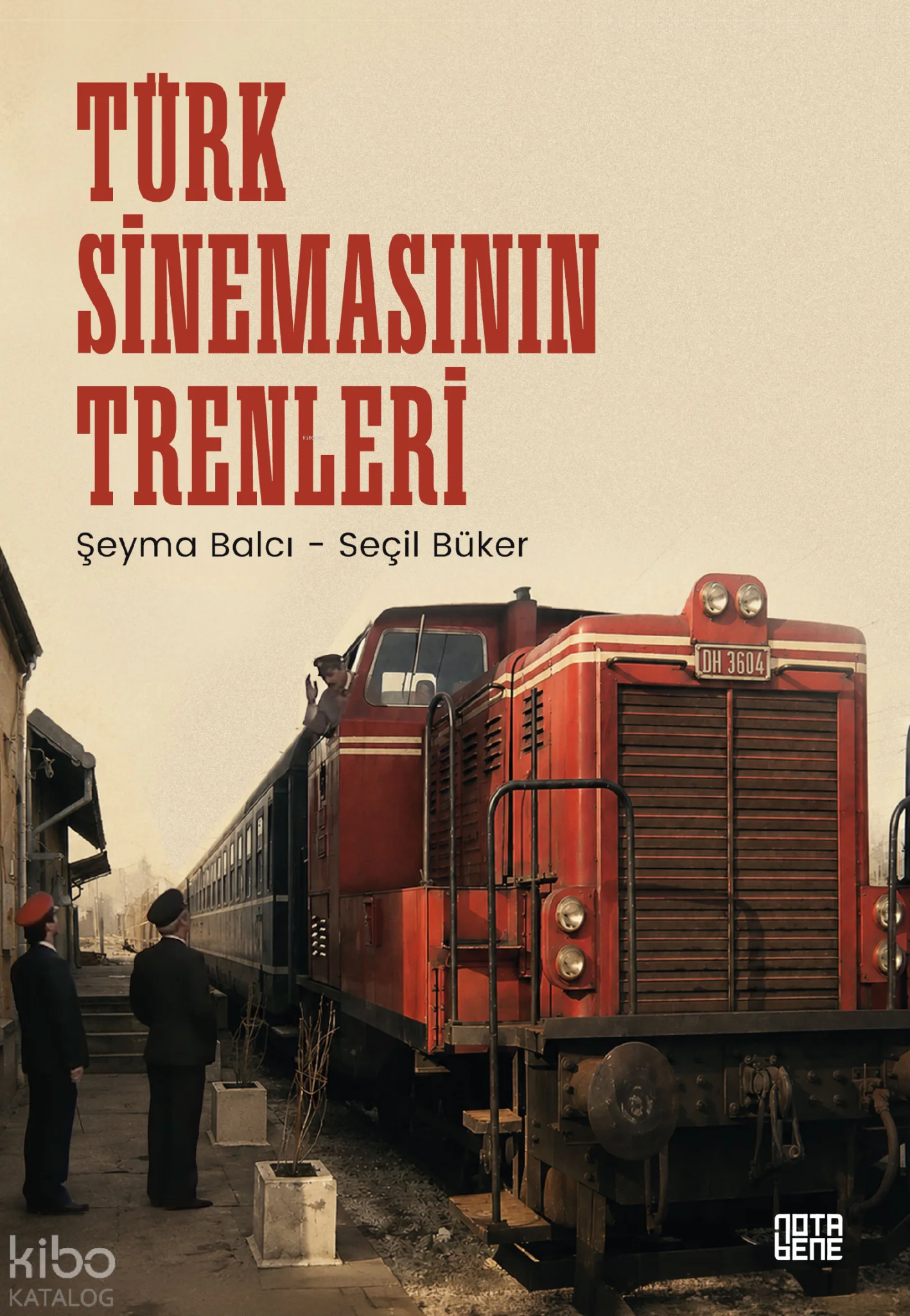 Türk Sinemasının Trenleri