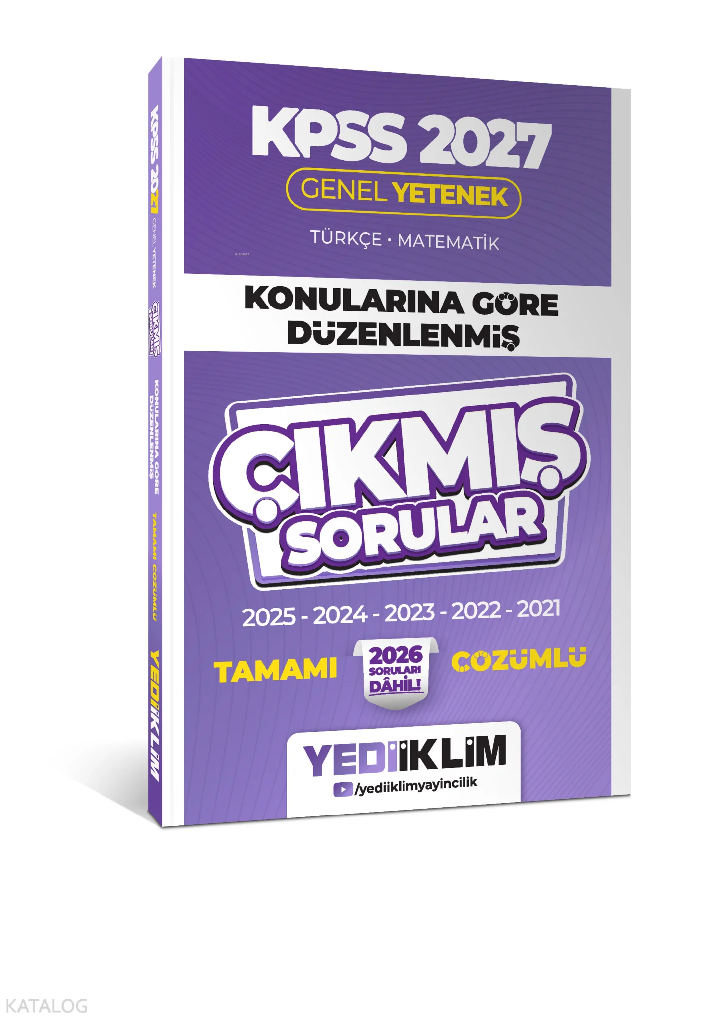 Yediiklim Yayınları 2027 KPSS Genel Yetenek Konularına Göre Düzenlenmiş Tamamı Çözümlü Çıkmış Sorular