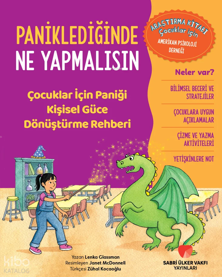 Paniklediğinde Ne Yapmalısın;Çocuklar için Paniği Kişisel Güce Dönüştürme Rehberi