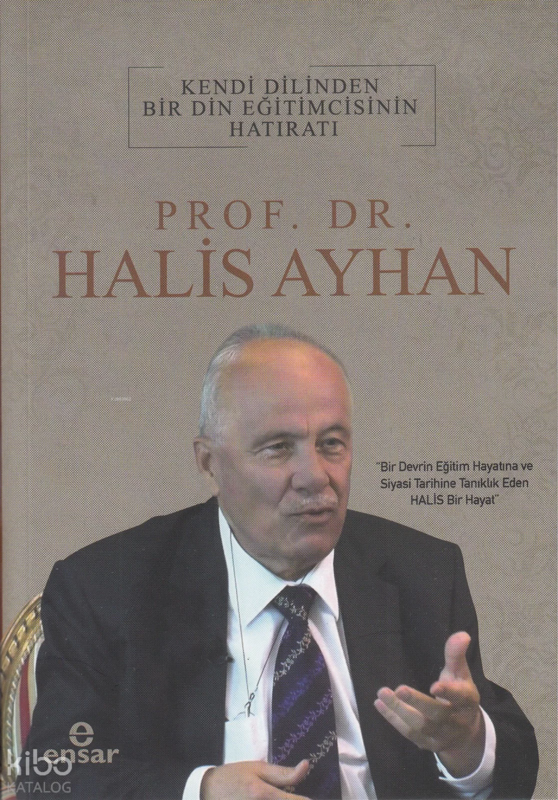 Kendi Dilinden Bir Din Eğitimcisinin Hatıratı