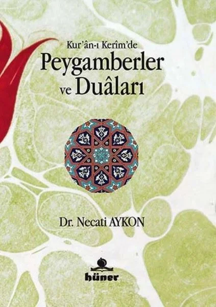 Kur'an‐ı Kerim'de Peygamberler ve Duaları