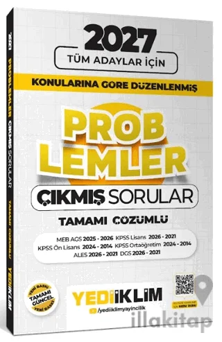 2027 Tüm Adaylar için Problemler Konularına Göre Düzenlenmiş Tamamı Çözümlü Çıkmış Sorular