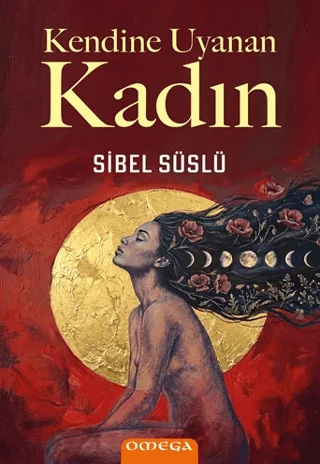 Kendine Uyanan Kadın