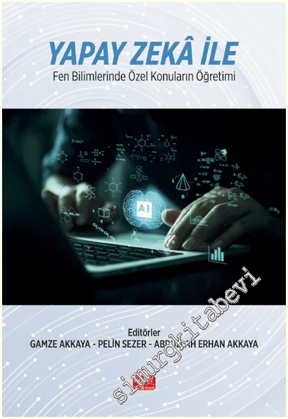 Yapay Zekâ ile Fen Bilimlerinde Özel Konuların Öğretimi -