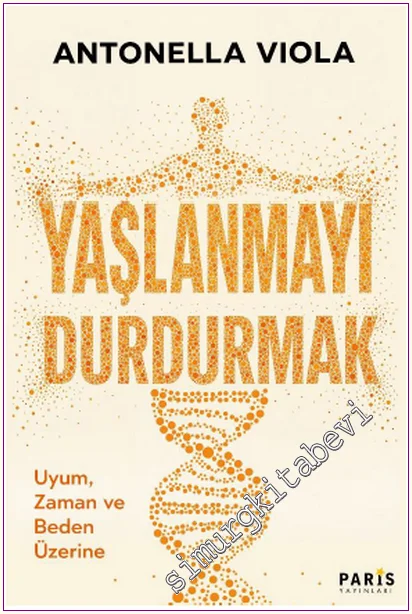 Yaşlanmayı Durdurmak -