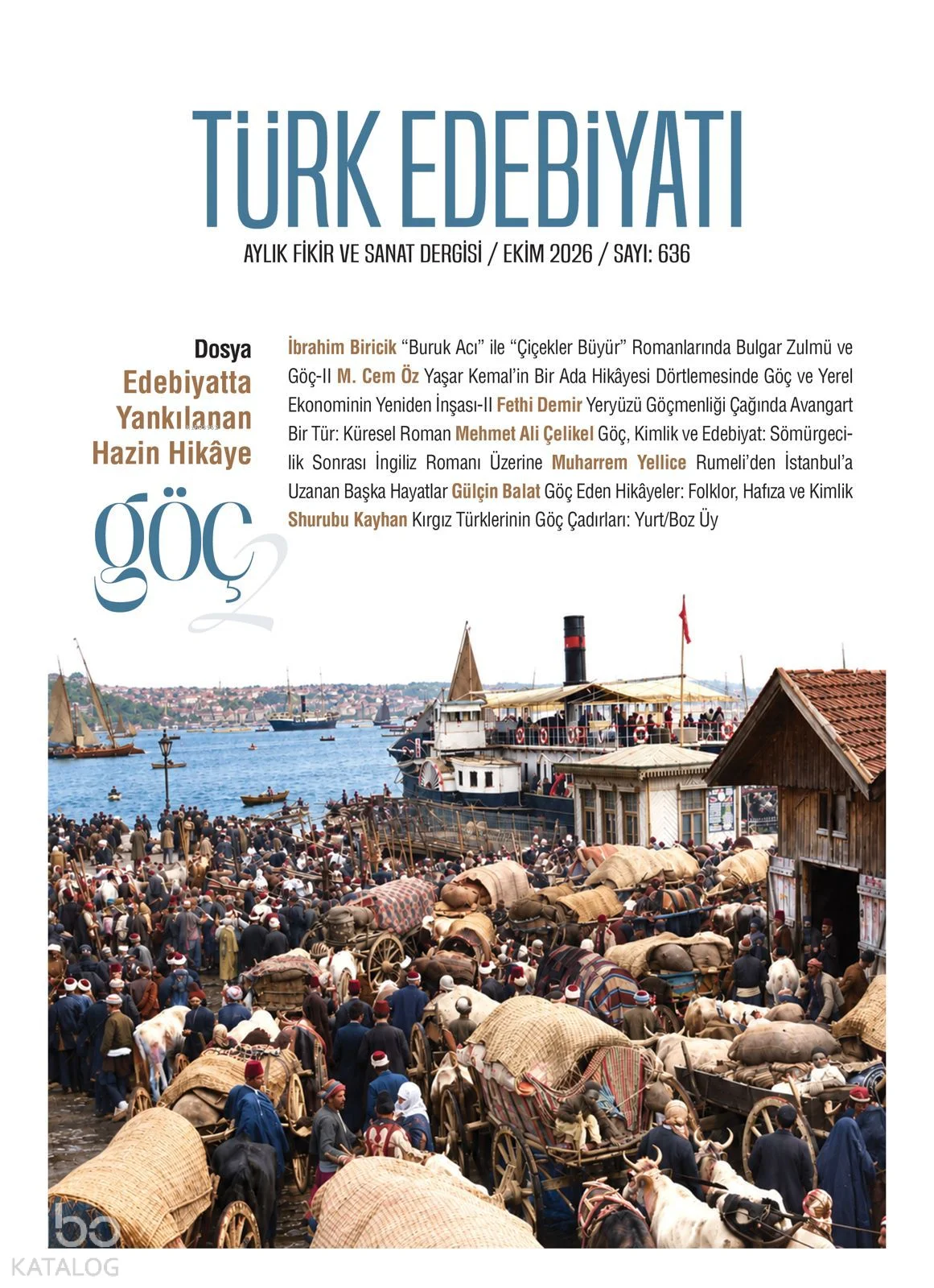 Türk Edebiyatı Aylık Fikir ve Sanat Dergisi Sayı: 636 (Ekim 2026)