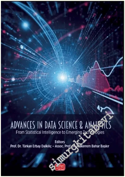 Advances in Data Science & Analytics : From Statistical Intelligence to Emerging Technologies -