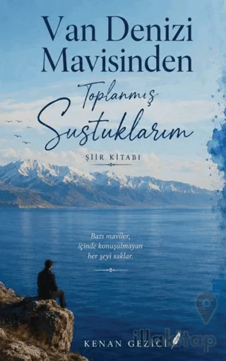 Van Denizi Mavisinden Toplanmış Sustuklarım