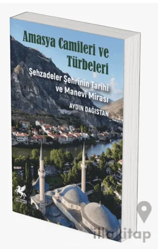 Amasya Camileri ve Türbeleri