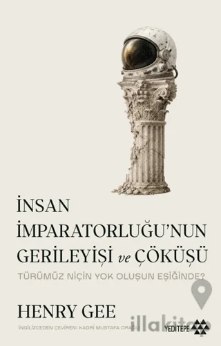İnsan İmparatorluğu'nun Gerileyişi ve Çöküşü