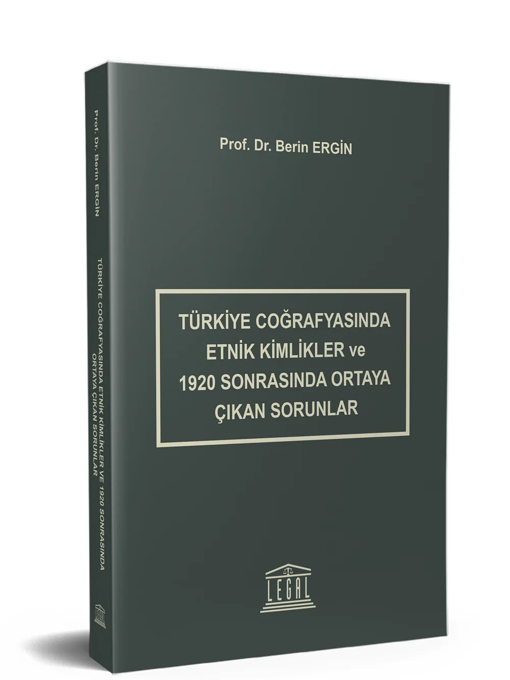 Türkiye Coğrafyasında Etnik Kimlikler ve 1920 Sonrasında Ortaya Çıkan Sorunlar