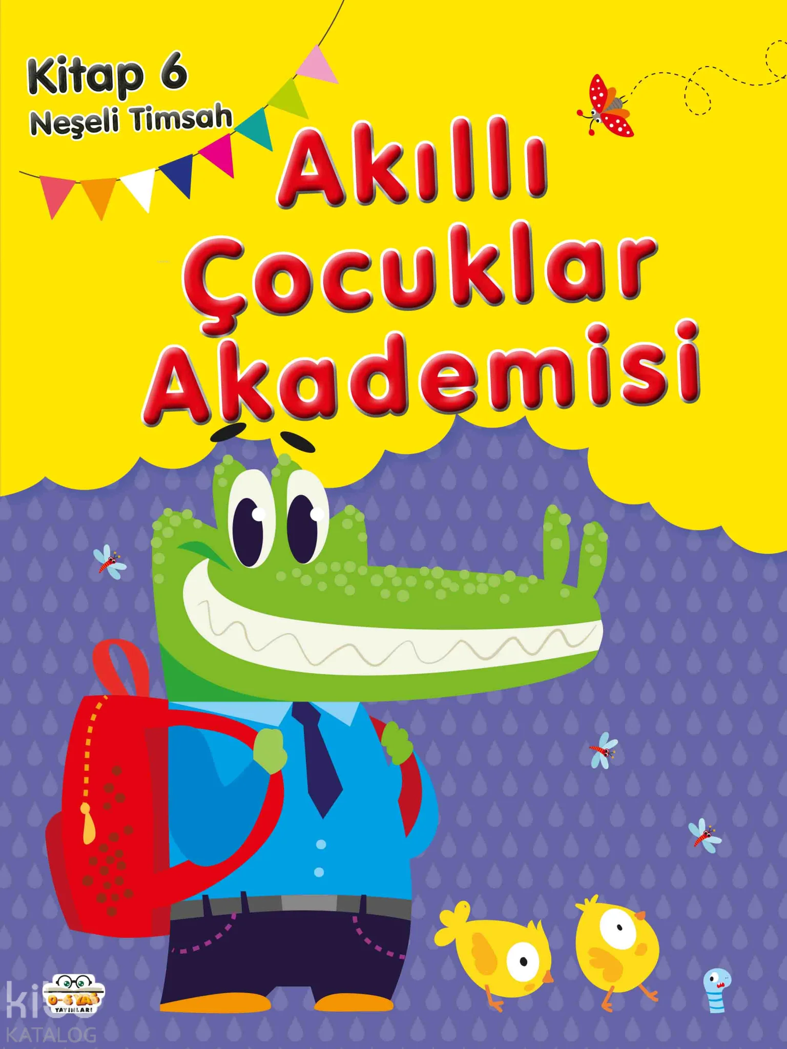 Neşeli Timsah;Akıllı Çocuklar Akademisi 6