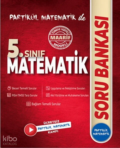 Partikül Matematik 5. Sınıf Matematik Maarif Modeli Soru Bankası