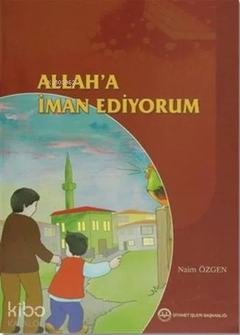 Allah'a İman Ediyorum
