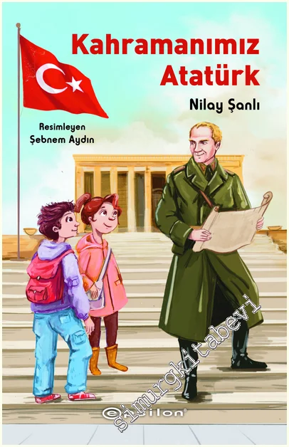 Kahramanımız Atatürk -
