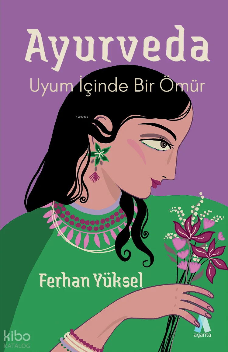 Ayurveda;Uyum İçinde Bir Ömür