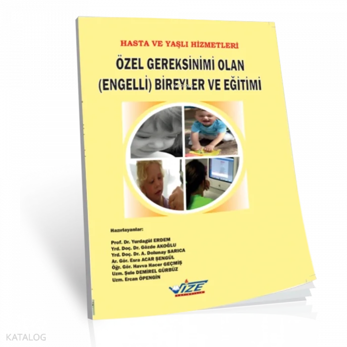 Hasta Ve Yaşlı Hizmetleri Özel Gereksinimi Olan (Engelli) Bireyler Ve Eğitimi