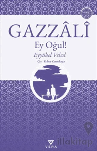 Ey Oğul! - Eyyühel Veled