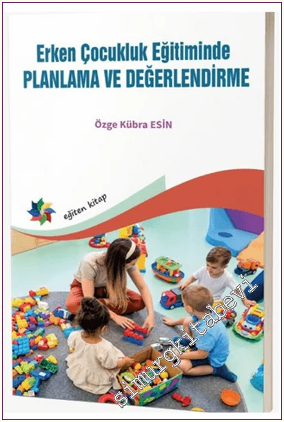 Erken Çocukluk Eğitiminde Planlama ve Değerlendirme -