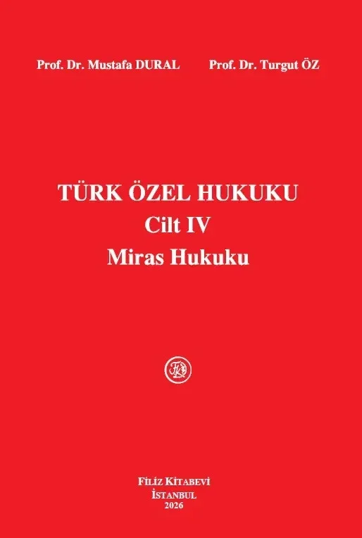 Türk Özel Hukuku Cilt IV Miras Hukuku