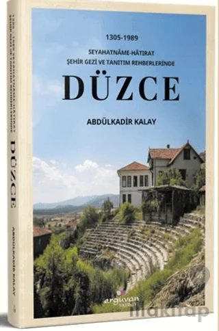 Düzce'ye Zaman Yolculuğu