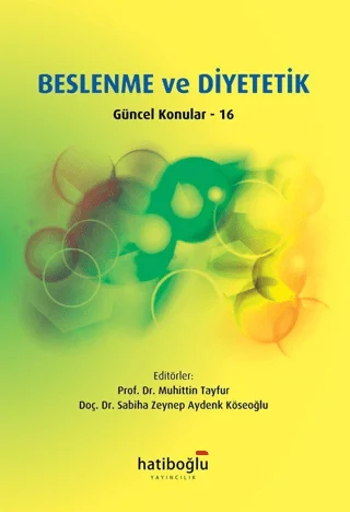 Beslenme ve Diyetetik Güncel Konular - 16