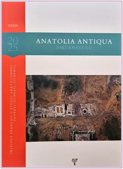 Anatolia Antiqua 33 = Eski Anadolu 33 -