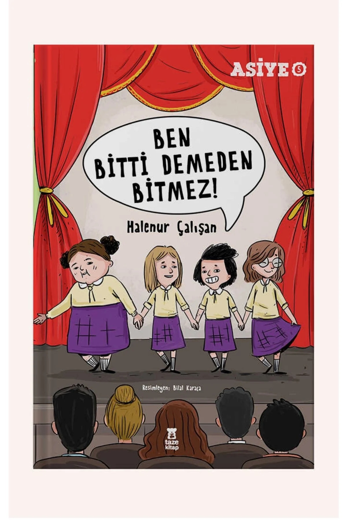 ASİYE 5 - BEN BİTTİ DEMEDEN BİTMEZ