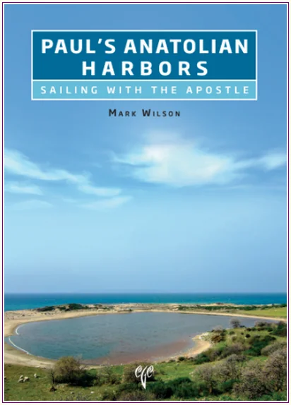 Paul’s Anatolian Harbors: Sailing with the Apostle -