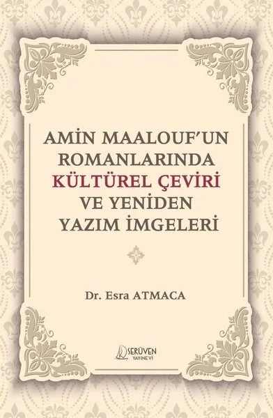 Amin Maalouf'un Romanlarında Kültürel Çeviri ve Yeniden Yazım İmgeleri