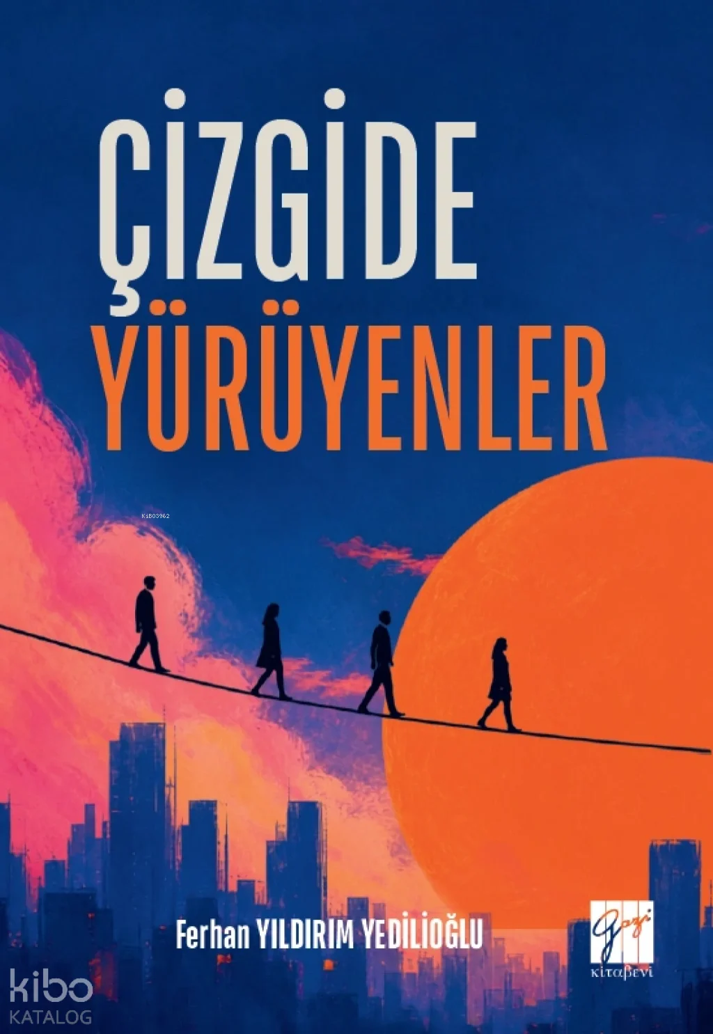 Çizgide Yürüyenler