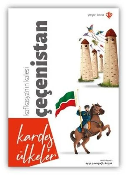 Kardeş Ülkeler Kafkasyanın Kalesi Çeçenistan