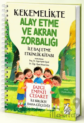 Kekemelikte Alay Etme ve Akran Zorbalığına Yönelik Etkinlik Kitabı