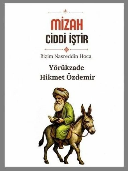 Mizah Ciddi İştir - Bizim Nasreddin Hoca