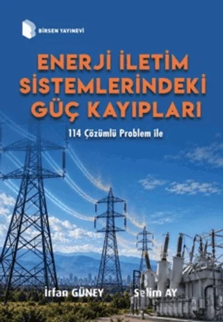 Enerji İletim Sistemlerindeki Güç Kayıpları