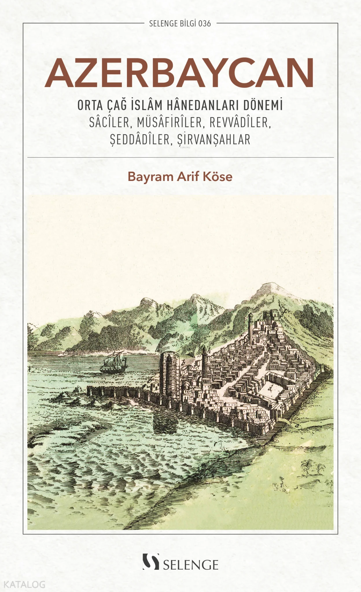 Azerbaycan;Orta Çağ İslam Hanedanları Dönemi