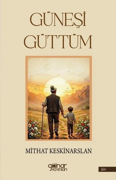 Güneşi Güttüm