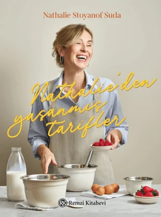 Nathalie’den Yaşanmış Tarifler