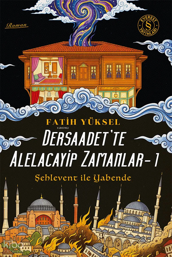 Dersaadet'te Alelacayip Zamanlar 1;Şehlevent ile Yabende